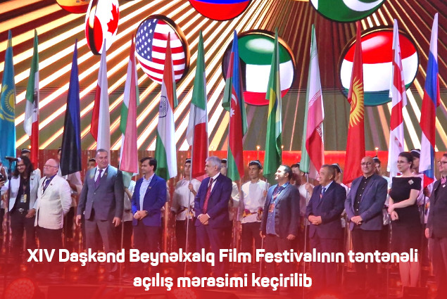 XIV Daşkənd Beynəlxalq Film Festivalının təntənəli açılış mərasimi keçirilib